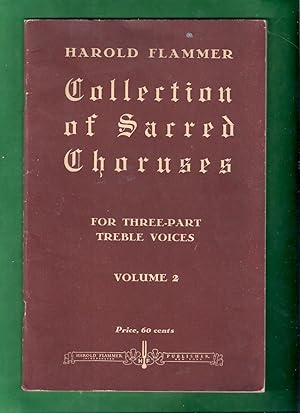 Collection of Sacred Choruses for Three-Part Treble Voices Volume 2