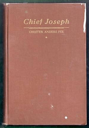 Chief Joseph. The Biography of a Great Indian