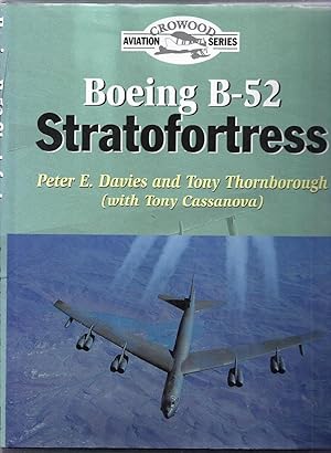 Boeing B-52 Stratofortress. Crowood Aviation Series