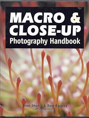 Macro and Close-Up Photography Handbook