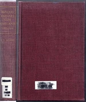The History of New England in Three Volumes. Volume II: Revolutionary New England 1691-1776