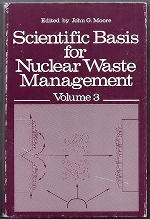 Scientific Basis for Nuclear Waste Management Volume 3