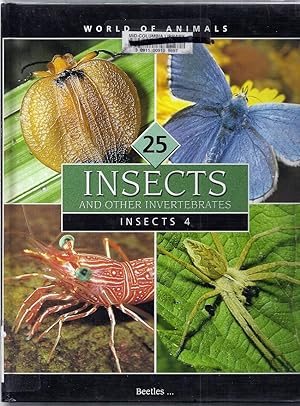 World of Animals Volume 24: Insects and Other Invertebrates. Insects 4. Beetles