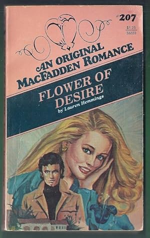 Flower of Desire. An Original MacFadden Romance #207