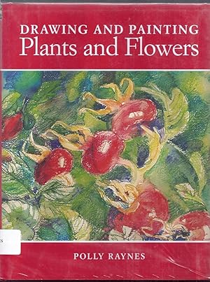 Drawing and Painting Plants and Flowers