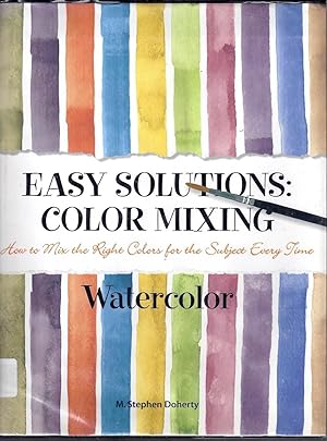 Easy Solutions: Color Mixing. How to Mix the Right Colors for the Subject Every Time