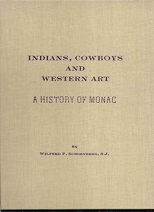 Indians, Cowboys and Western Art. A History of Monac