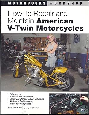How to Repair and Maintain American V-Twin Motorcycles