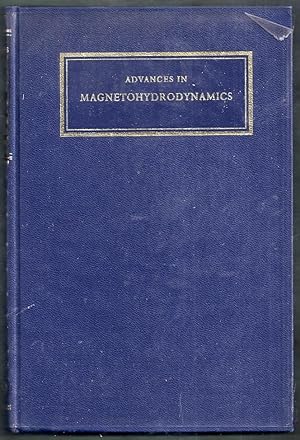 Advances in Magnetohydrodynamics. Proceedings of Colloquium organized by the Department of Fuel T...