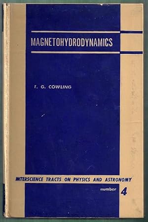 Magnetohydrodynamics. Interscience Tracts on Physics and Astronomy Number 4