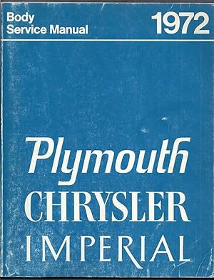 Imperial, Chrysler, Plymouth Passenger Car 1972 Body Service Manual