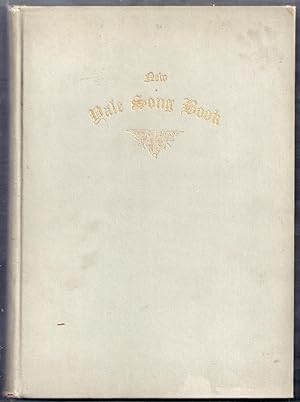 The New Yale Song-Book. A Collection of Songs in Use by the Glee Club and Students of Yale Univer...