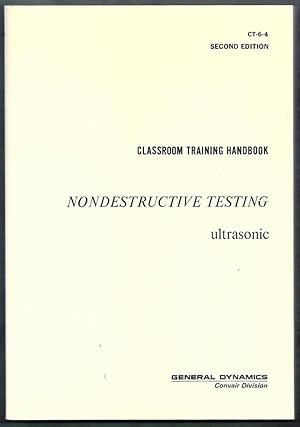 Classroom Training Handbook. Nondestructive Testing. Ultrasonic. CT-6-4. Second Edition
