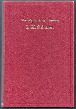 Precipitation from Solid Solution. A Series of Nine Educational Lectures