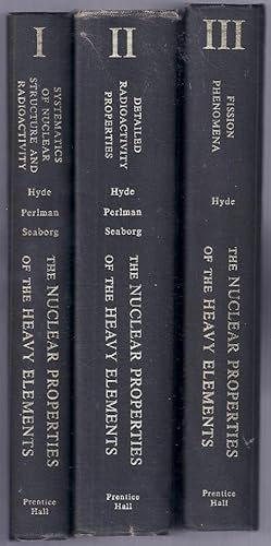 The Nuclear Properties of the Heavy Elements [3 Volume Set]
