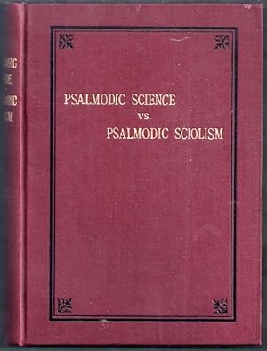 Psalmodic Science vs. Psalmodic Sciolism