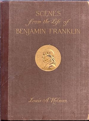 Scenes from the Life of Benjamin Franklin