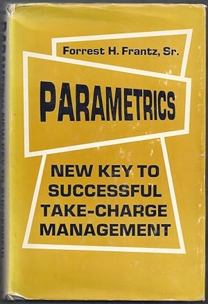 Parametrics. New Key to Successful Take-Charge Management
