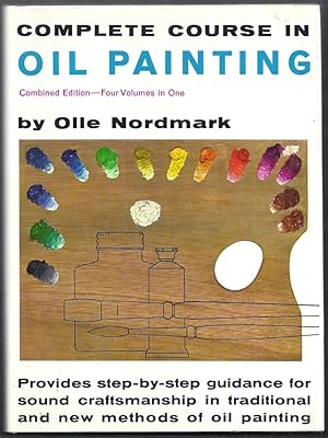 Complete Course in Oil Painting. Combined Edition. Four Volumes in One