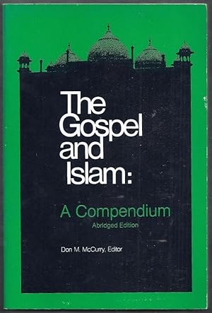 The Gospel and Islam: A Compendium. Abridged Edition