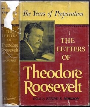 The Letters of Theodore Roosevelt. Volume II (2): The Years of Preparation 1898 ? 1900