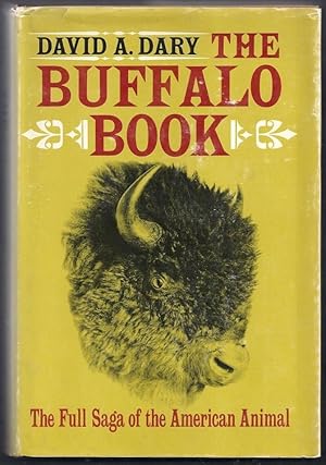 The Buffalo Book. The Full Saga of the American Animal