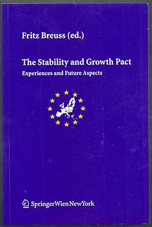 The Stability and Growth Pact. Experiences and Future Aspects