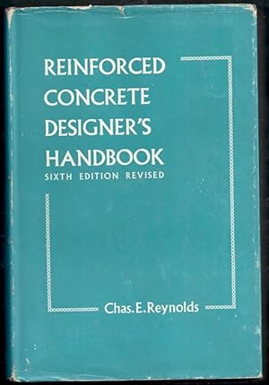 Reinforced Concrete Designer's Handbook. Sixth Edition Revised