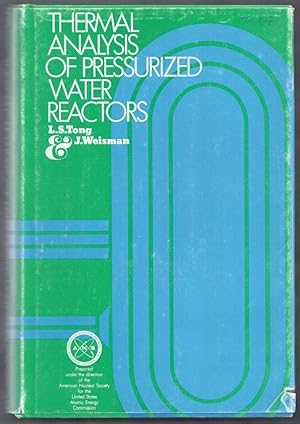 Thermal Analysis of Pressurized Water Reactors. An AEC Monograph