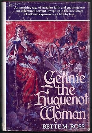 Gennie. The Huguenot Woman