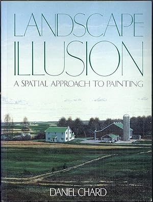 Landscape Illusion. A Spatial Approach to Painting