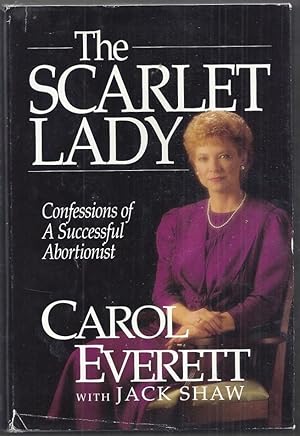 The Scarlet Lady. Confessions of a Successful Abortionist