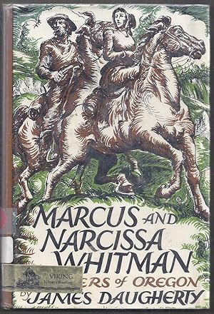 Marcus and Narcissa Whitman. Pioneers of Oregon