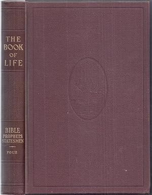 The Book of Life. Volume Four (4): Bible Prophets, Statesmen