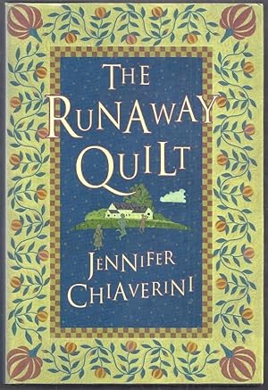 The Runaway Quilt. An Elm Creek Quilts Novel