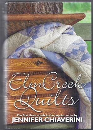 Elm Creek Quilts 1, 2, 3