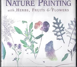 Nature Printing with Herbs, Fruits and Flowers