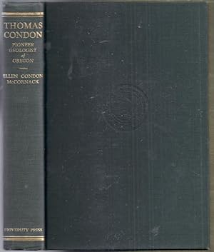 Thomas Condon. Pioneer Geologist of Oregon