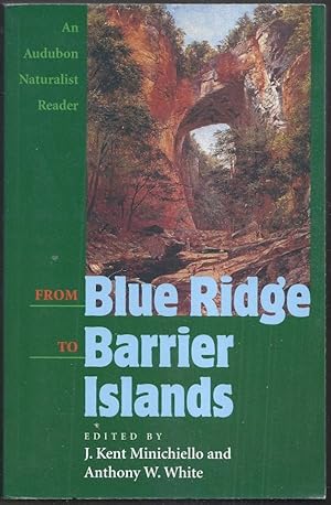 From Blue Ridge to Barrier Islands. An Audubon Naturalist Reader.