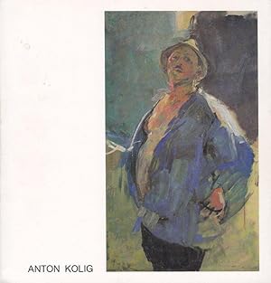 Anton Kolig 1886-1950. Das malerische Werk.