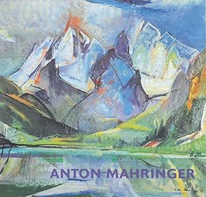 Anton Mahringer (1902-1974) und die europäische Kulturlandschaft.
