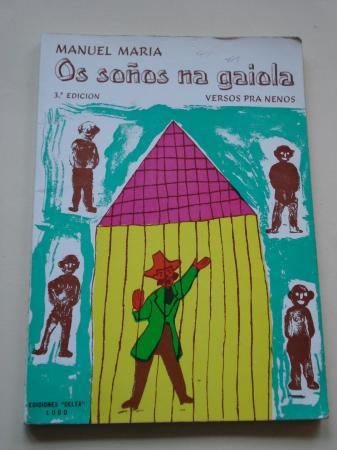 Os soños na gaiola. Versos pra nenos (3ª ed.) - Manuel María Ilustrado en color .