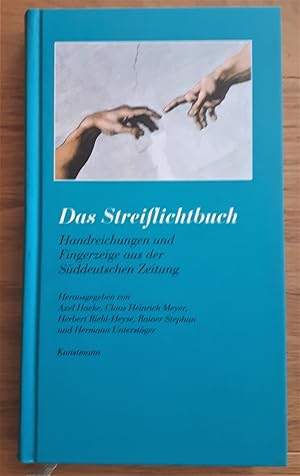 Das Streiflichtbuch. Handreichungen und Fingerzeige aus der Süddeutschen Zeitung. [Mit Zeichn. vo...