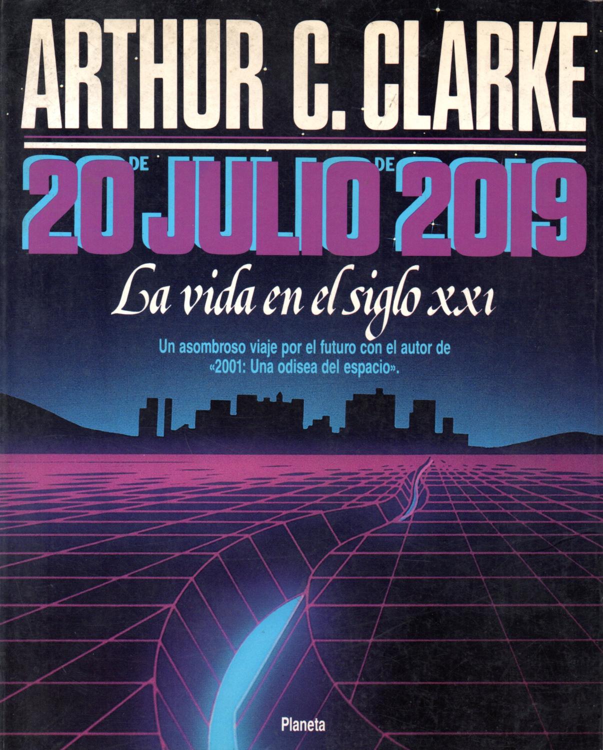 Resultat d'imatges de Arthur C. Clark 20 julio 2019