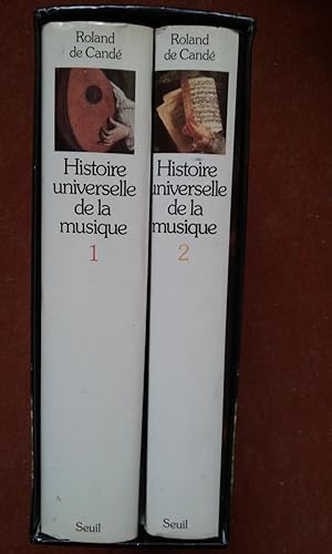 Histoire universelle de la musique. Tome I - Tome II