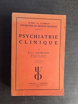 Psychiatrie du médecin praticien, refondue en Psychiatrie clinique, par Paul Guiraud