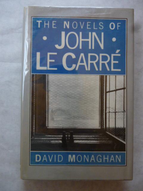 The Novels of John Le Carre: The Art of Survival