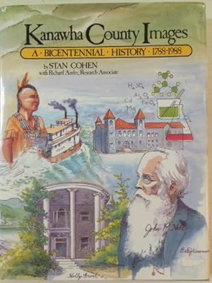 Kanwha County Images; A Bicentennial History 1788-1988