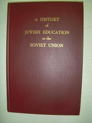 A History of Jewish Education in the Soviet Union