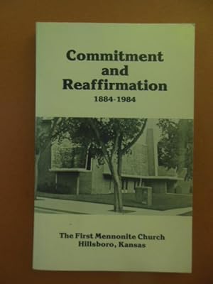 Confirmation and Reaffirmation 1184-1984; The First Mennonite Church Hillsboro, Kansas
